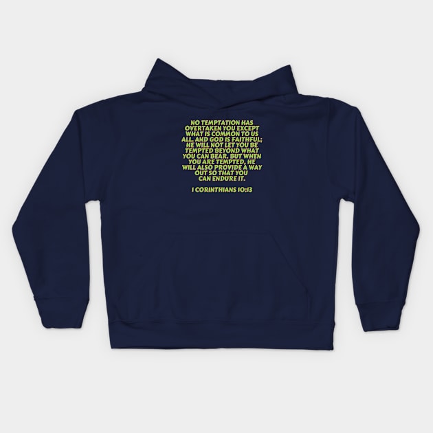 Bible Verse 1 Corinthians 10:13 Kids Hoodie by Prayingwarrior